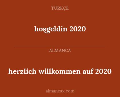 hoşgeldin 2020 - herzlich willkommen auf 2020
