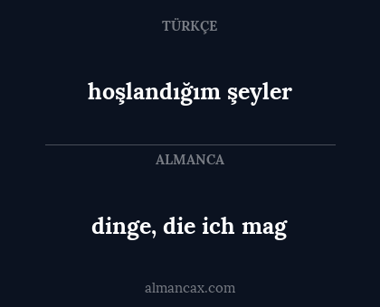 dinge, die ich mag - hoşlandığım şeyler