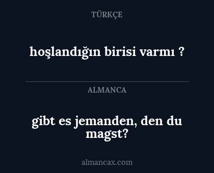 hoşlandığın birisi varmı ? - gibt es jemanden, den du magst?