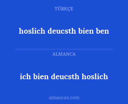 ich bien deucsth hoslich - hoslich deucsth bien ben