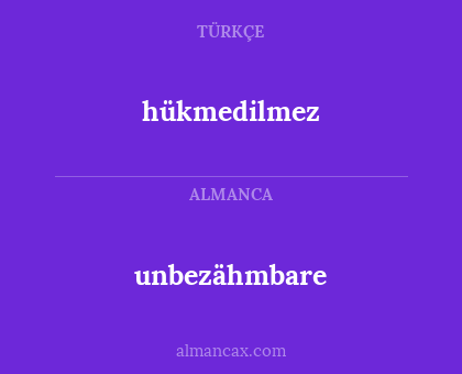 unbezähmbare - hükmedilmez