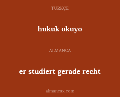 er studiert gerade recht - hukuk okuyo