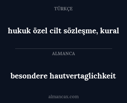 besondere hautvertaglichkeit - hukuk özel cilt sözleşme, kural