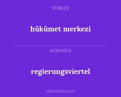 regierungsviertel - hükümet merkezi