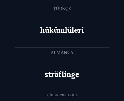 hükümlüleri - sträflinge