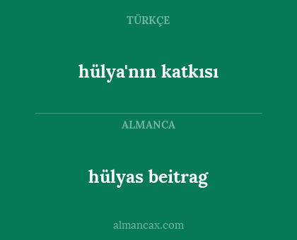 hülyas beitrag - hülya'nın katkısı