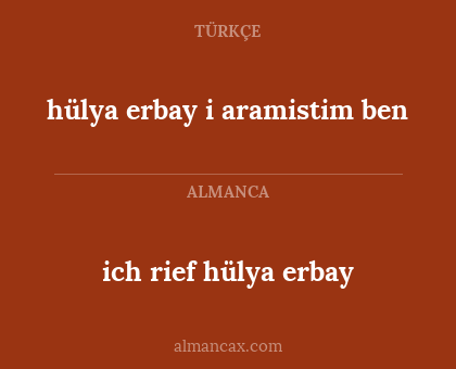 ich rief hülya erbay - hülya erbay i aramistim ben