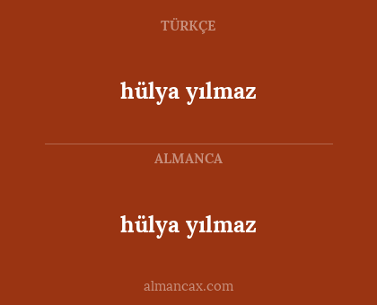 hülya yılmaz - hülya yılmaz
