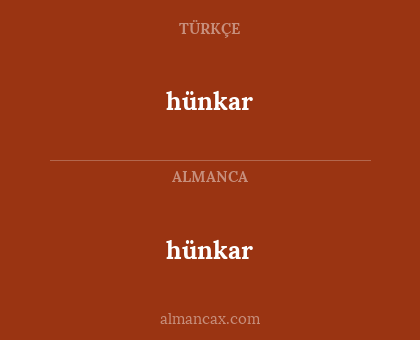 hünkar - hünkar