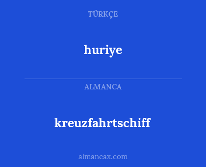 huriye - kreuzfahrtschiff