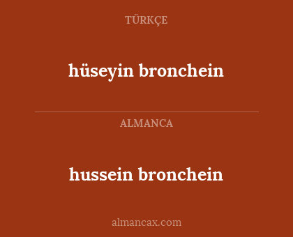 hussein bronchein - hüseyin bronchein