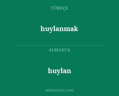 huylan - huylanmak