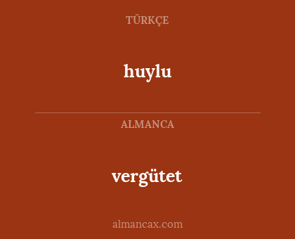 huylu - vergütet