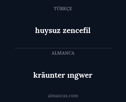 kräunter ıngwer - huysuz zencefil