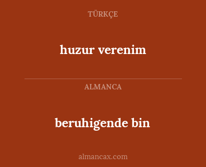 huzur verenim - beruhigende bin