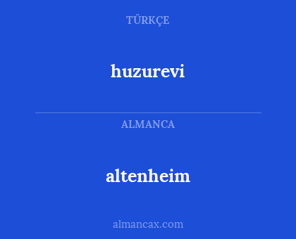 altenheim - huzurevi