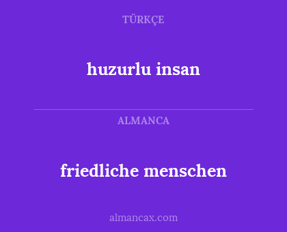 friedliche menschen - huzurlu insan