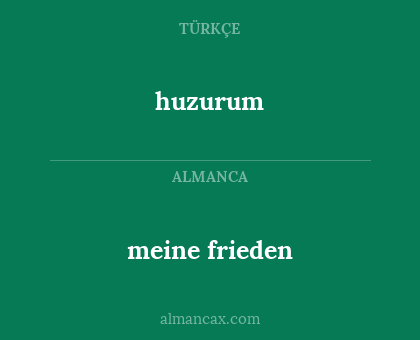 meine frieden - huzurum