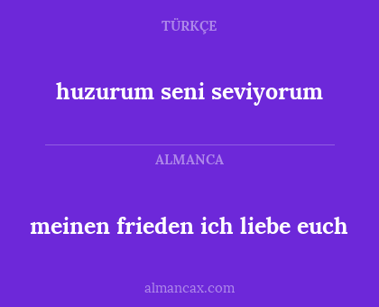 meinen frieden ich liebe euch - huzurum seni seviyorum