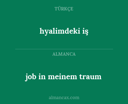 hyalimdeki iş - job in meinem traum