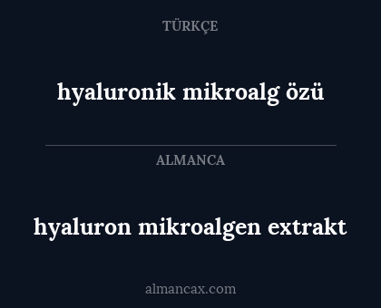 hyaluron mikroalgen extrakt - hyaluronik mikroalg özü