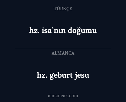 hz. geburt jesu - hz. isa`nın doğumu