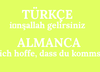 i%CC%87n%C5%9Fallah+gelirsiniz-ich+hoffe%2C+dass+du+kommst.png