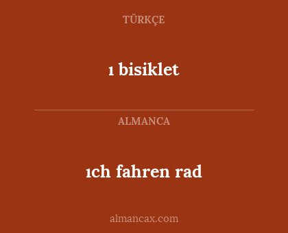 ıch fahren rad - ı bisiklet