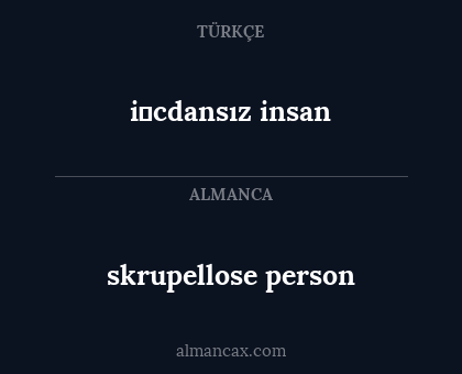 i̇cdansız insan - skrupellose person