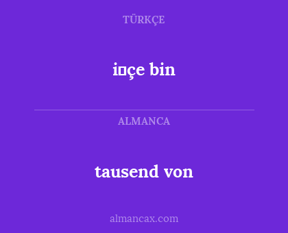 i̇çe bin - tausend von