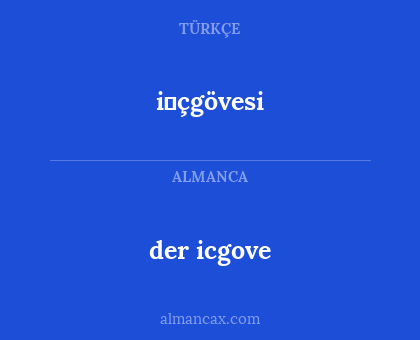 i̇çgövesi - der icgove