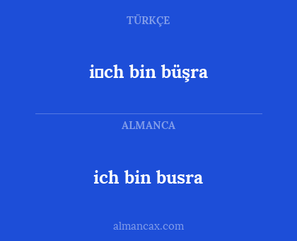 ich bin busra - i̇ch bin büşra