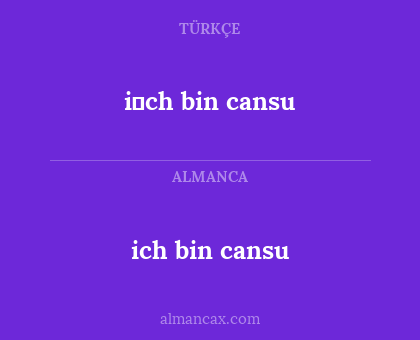 i̇ch bin cansu - ich bin cansu