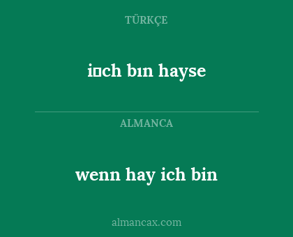 wenn hay ich bin - i̇ch bın hayse
