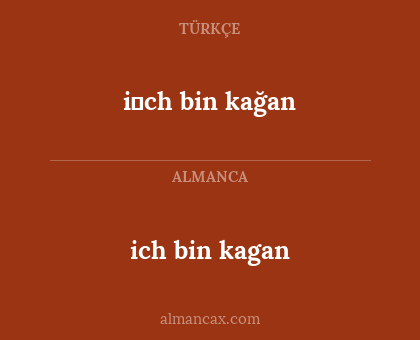 ich bin kagan - i̇ch bin kağan