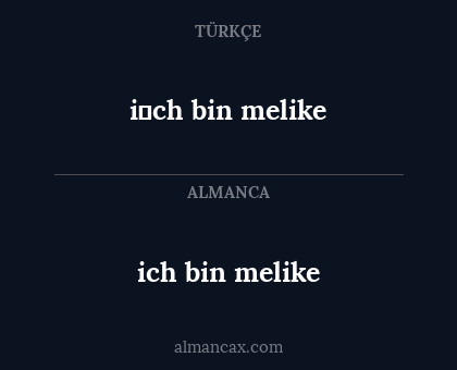 i̇ch bin melike - ich bin melike