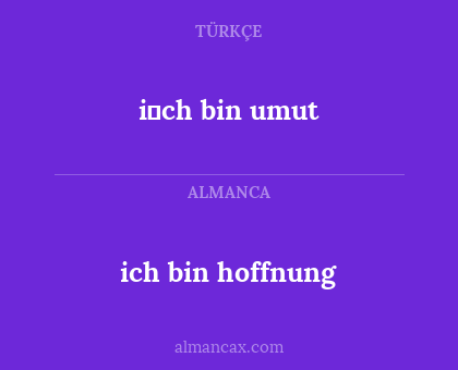 i̇ch bin umut - ich bin hoffnung