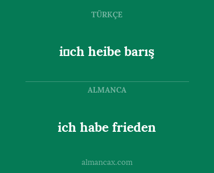 i̇ch heibe barış - ich habe frieden