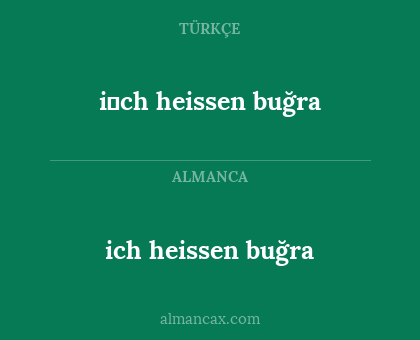 ich heissen buğra - i̇ch heissen buğra