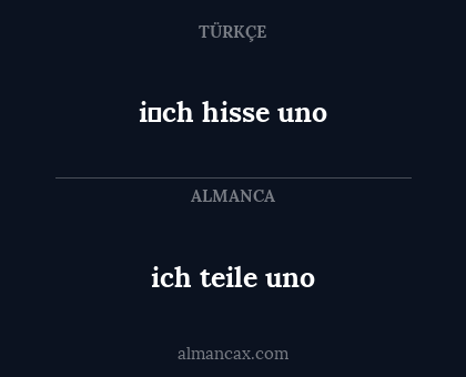 i̇ch hisse uno - ich teile uno