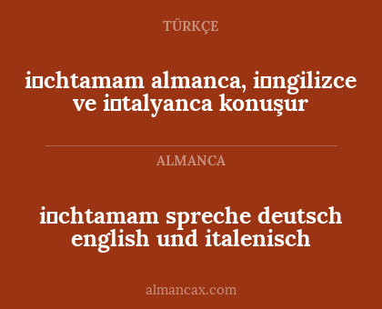 i̇chtamam spreche deutsch english und italenisch - i̇chtamam almanca, i̇ngilizce ve i̇talyanca konuşur