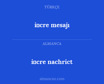 i̇cre nachrict - i̇cre mesajı