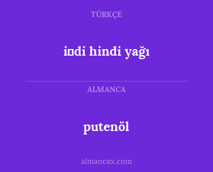 putenöl - i̇di hindi yağı