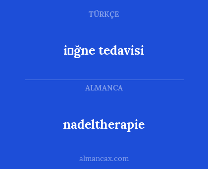 nadeltherapie - i̇ğne tedavisi