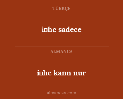 i̇hc sadece - i̇hc kann nur