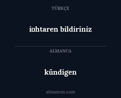i̇htaren bildiriniz - kündigen