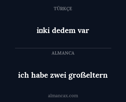 i̇ki dedem var - ich habe zwei großeltern