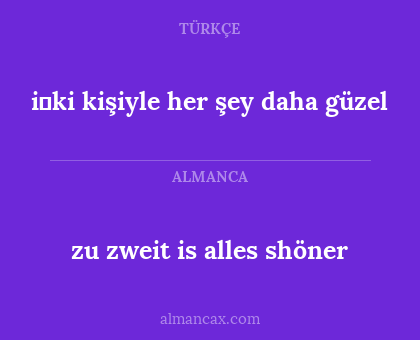 zu zweit is alles shöner - i̇ki kişiyle her şey daha güzel