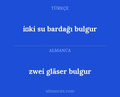zwei gläser bulgur - i̇ki su bardağı bulgur