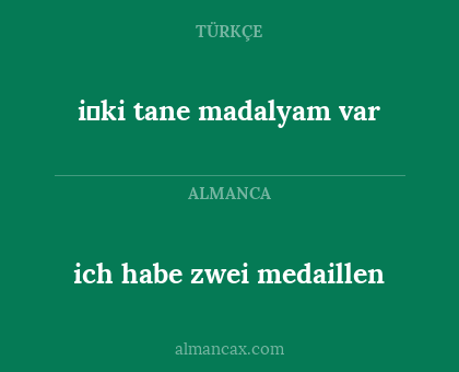 i̇ki tane madalyam var - ich habe zwei medaillen
